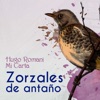 Zorzales de Antaño - Hugo Romani - Mi Carta