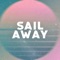 Sail Away artwork