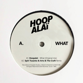 What (Spiri Tusanto & Arts & the Craft Remix) - Hoopalaï