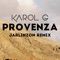 Karol G - Provenza (House Remix JarlinzON) cover