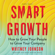 Whitney Johnson - Smart Growth: How to Grow Your People to Grow Your Company