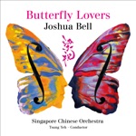 Joshua Bell, Singapore Chinese Orchestra & Tsung Yeh - Butterfly Lovers' Violin Concerto: I. Adagio Cantabile