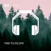 Time To Escape song lyrics