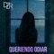 Queriendo odiar - Dezear lyrics