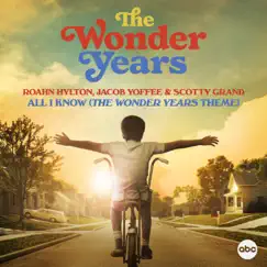 All I Know (The Wonder Years Theme) [From 