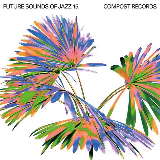 Future Sounds of Jazz Vol. 15 by Various Artists