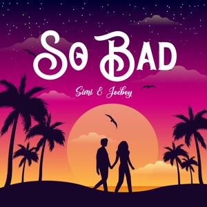 So Bad - Single