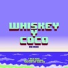 Whiskey y Coco - Single