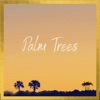 Palm Trees - Single