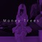 Money Trees (Speed) artwork