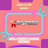 Jeśli Przestaniesz Kochać (2024 Club Remix) - Single