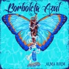 Borboleta Azul - Single