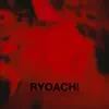 ryoach ! (freestyle killa) (feat. Marika Sage) song lyrics