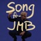 Song for JMB - AF90 lyrics