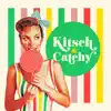 Kitsch & Catchy album lyrics, reviews, download