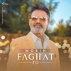 Faghat To - Single
