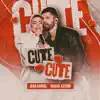Cute Cute (Ao Vivo) - Single album lyrics, reviews, download