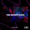 The Secret Place (Intimate Worship) - Single album lyrics, reviews, download
