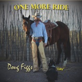 Doug Figgs - I Make My Living in the Saddle