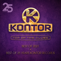 Kontor Top of the Clubs - Best of 2021 X Best of 25 Years Kontor Records (DJ Mix) - Verschiedene Interpreten Cover Art