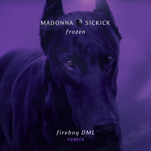 Frozen (Fireboy DML Remix) - Single - Madonna & Sickick