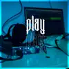 Play (feat. 65MJ) - Single album lyrics, reviews, download