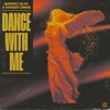 Dance With Me - Single