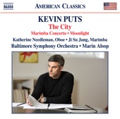 Kevin Puts: Marimba Concerto, The City, & Oboe Concerto No. 2 "Moonlight" artwork