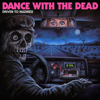 Dance With the Dead - Driven to Madness artwork