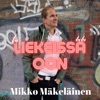 Liekeissä oon - Single