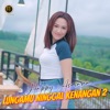 Lungamu Ninggal Kenangan 2 - Single