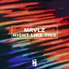 Night Like This - Single album lyrics, reviews, download