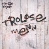 Troløse Menn - Single