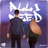 All I Need - Single