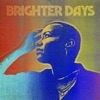 Brighter Days - Single