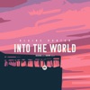 Into the World - Single