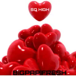 So HiGH - Single by Big Papi Fresh album reviews, ratings, credits