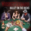 Bullet on the Rocks - EP