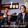 We Don't Talk About Bruno - Single