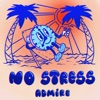 No stress - Single