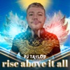 Rise Above It All - Single