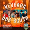 Revoada dos Bruto (feat. Pedro Sanchez & Thiago) [Fazendinha Estúdio] - Single