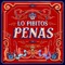 PENAS (feat. China Zorrilla, Emiliano y El Zurdo, El Alemán & La Guardia Vieja) artwork