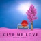 Give Me Love artwork