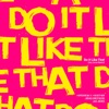 Do It Like That (Jax Jones Remix) - Single