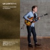 La Lanterne (feat. Thomas Gaucher Trio, Kind People Band & Olympic Nonet)