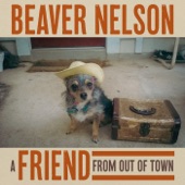 Beaver Nelson - Nothing Left To Pound