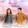 Mere Yaar Aa Bhi Jaa (RVCJ) - Single album lyrics, reviews, download