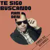 Te sigo buscando - Single album lyrics, reviews, download