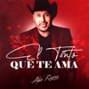 El Tonto Que Te Ama - Single